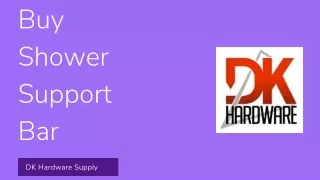 Buy Shower Support Bar - DK Hardware