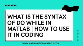 What is The Syntax of Do While in Matlab | How to Use it in Coding