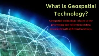 What is Geospatial Technology