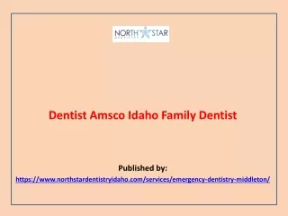 Dentist Amsco Idaho Family Dentist
