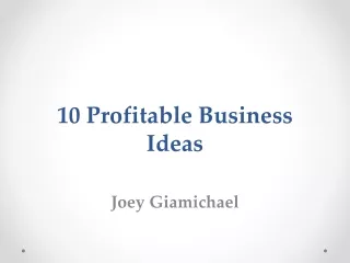 Joey Giamichael - Profitable Business Ideas from home