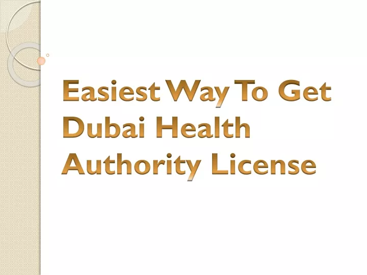 easiest way to get dubai health authority license