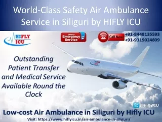 World-Class Safety Air Ambulance Service in Siliguri by HIFLY ICU