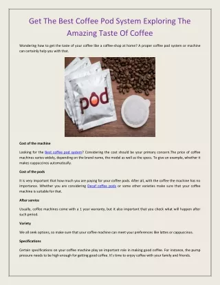 Get The Best Coffee Pod System Exploring The Amazing Taste Of Coffee