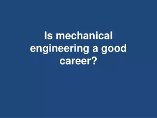 is mechanical engineering a good career