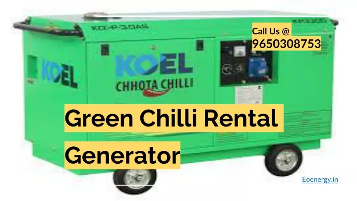 green chilli rental generator