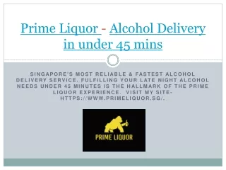 Prime liquor - Alcohol Delivery Singapore