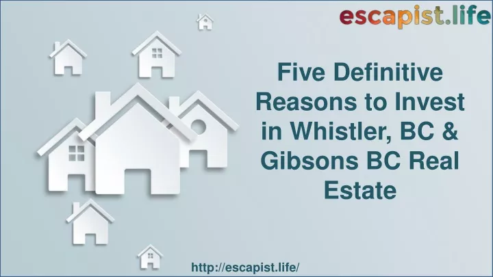 five definitive reasons to invest in whistler