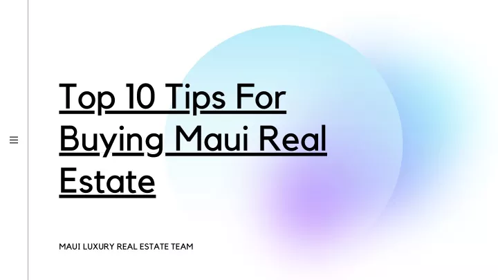 top 10 tips for buying maui real estate