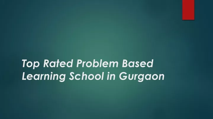 top rated problem based learning school in gurgaon