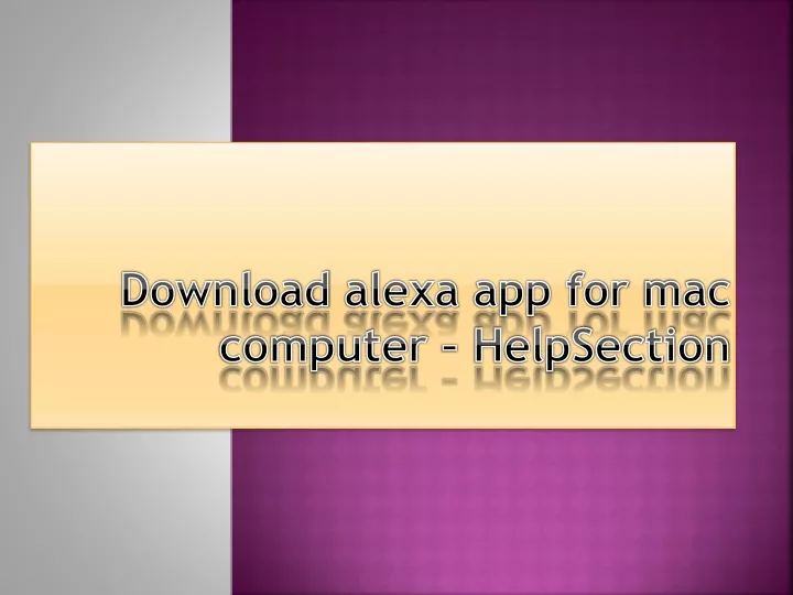 download alexa app for mac computer helpsection