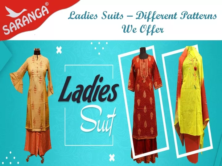 ladies suits different patterns we offer