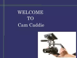 Cam Caddie - Best Camera Stabilization