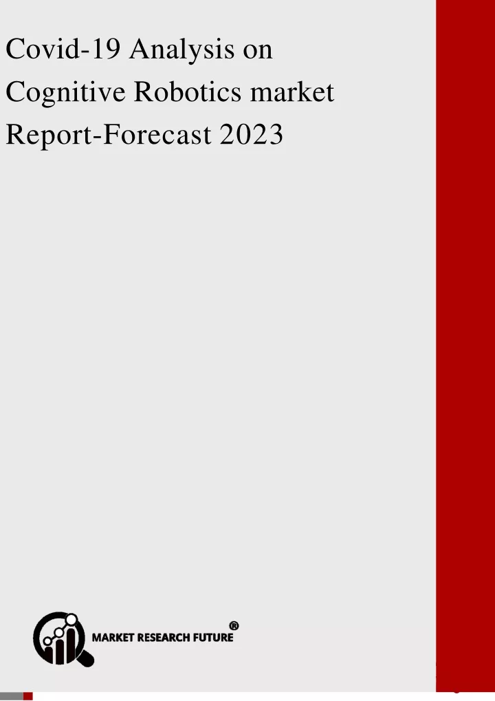 covid 19 analysis on cognitive robotics market report forecast 2023