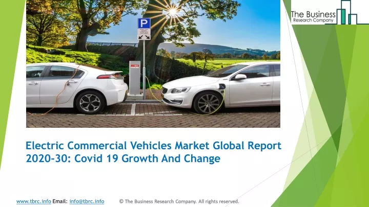 electric commercial vehicles market global report 2020 30 covid 19 growth and change