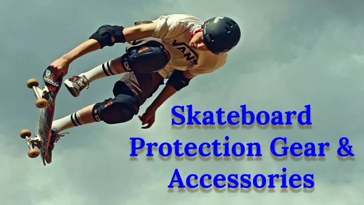 skateboard protection gear accessories