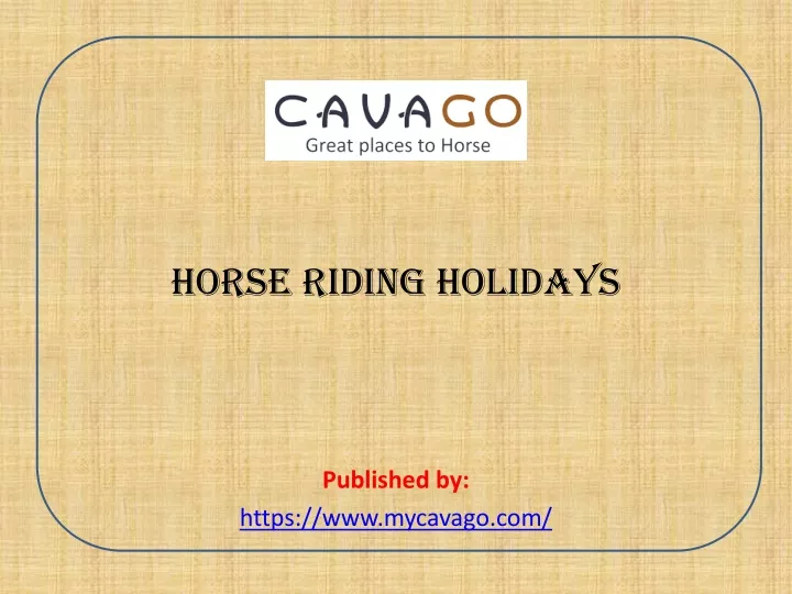 horse riding holidays published by https www mycavago com