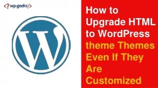 how to upgrade html to wordpress theme themes