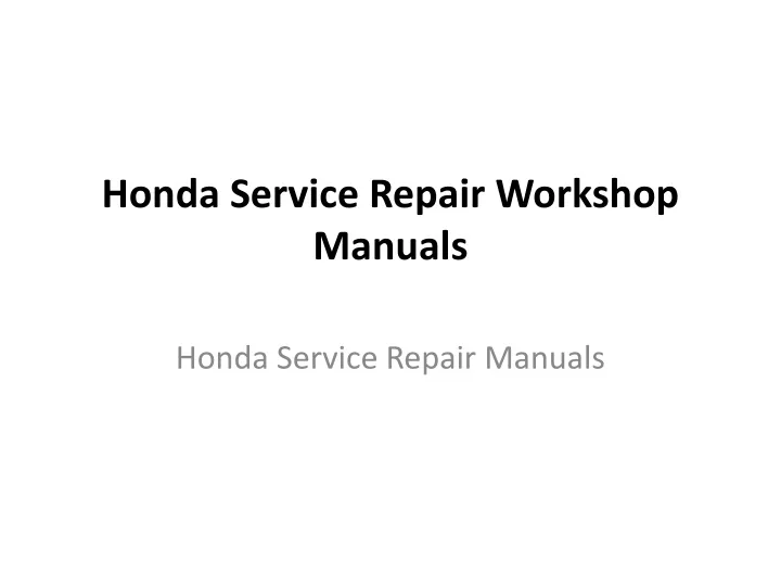 honda service repair workshop manuals
