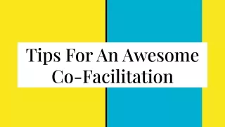 Tips For An Awesome Co-Facilitation