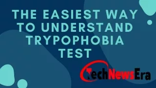 the easiest way to understand trypophobia test