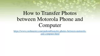 How to Transfer Photos between Motorola Phone and Computer?