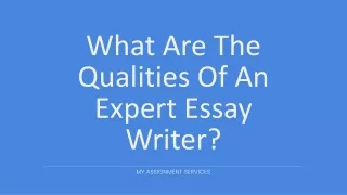 what are the qualities of an expert essay writer