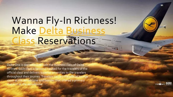 wanna fly in richness make delta business class reservations