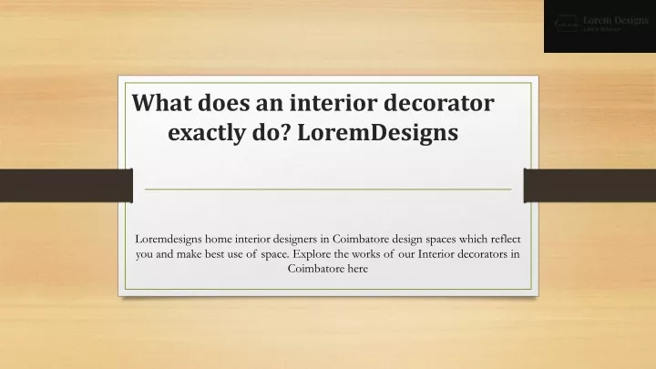 what does an interior decorator exactly do loremdesigns