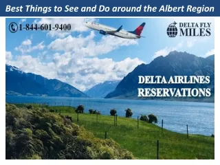 best things to see and do around the albert region