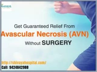 Avascular Necrosis Ayurvedic Treatment - Shivaya Clinic and Hospital