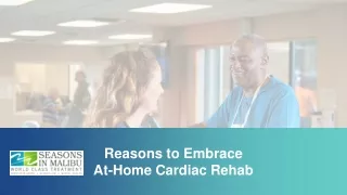Reasons to Embrace At-Home Cardiac Rehab