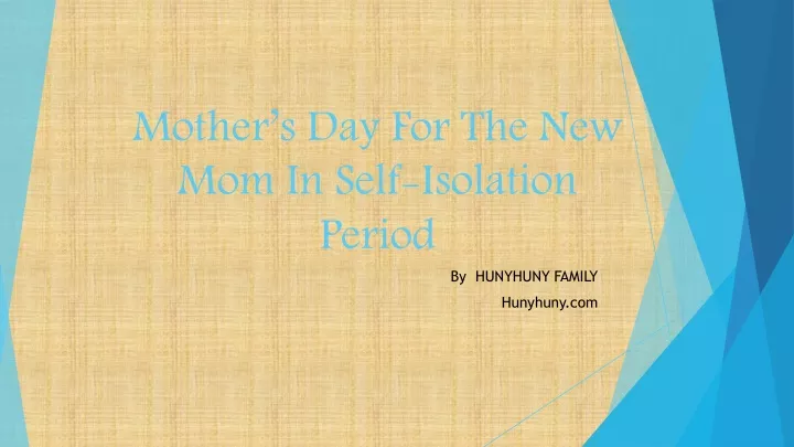 mother s day for the new mom in self isolation period