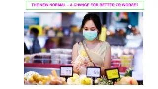 THE NEW NORMAL – A CHANGE FOR BETTER OR WORSE? | Mya Care