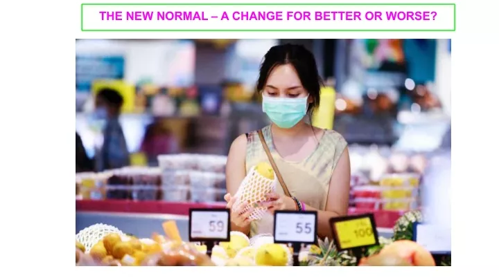 the new normal a change for better or worse