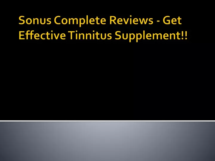 sonus complete reviews get effective tinnitus supplement