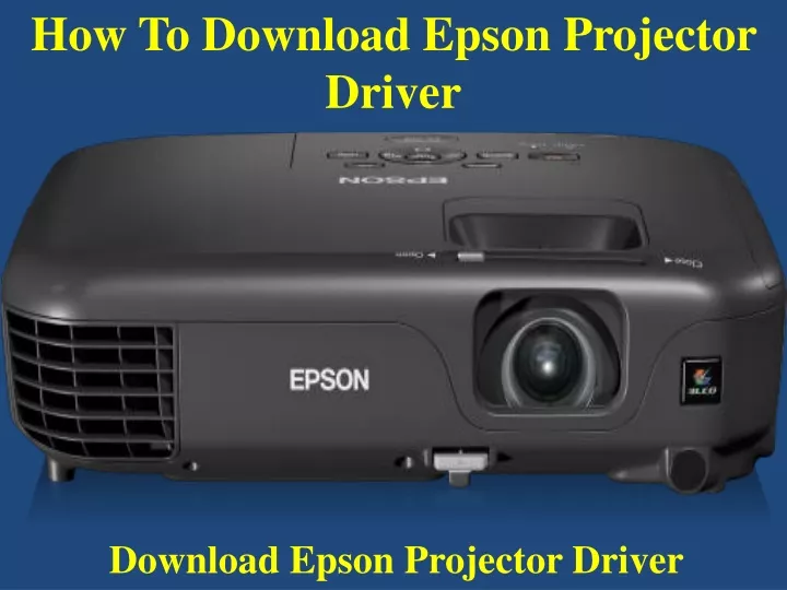 how to download epson projector driver