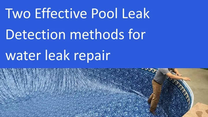 two effective pool leak detection methods