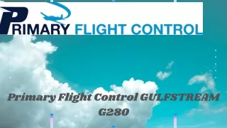 Primary Flight Control GULFSTREAM G280
