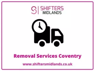 Shifters Midlands – the best removal service provider in Coventry