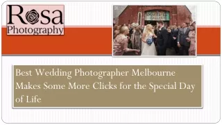 Best Wedding Photographer Melbourne Makes Some More Clicks for the Special Day of Life