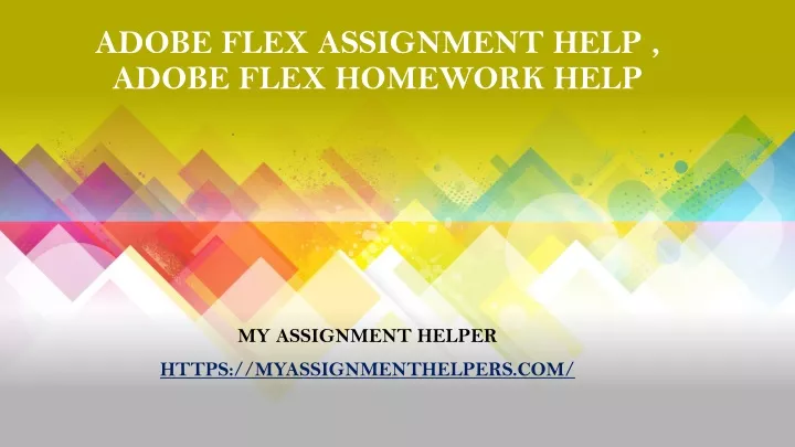 adobe flex assignment help adobe flex homework help