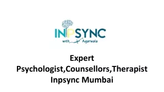 Expert Psychologist, Counsellors, Therapist- Inpsync Mumbai