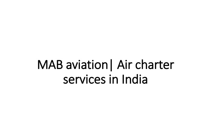 mab aviation air charter services in india