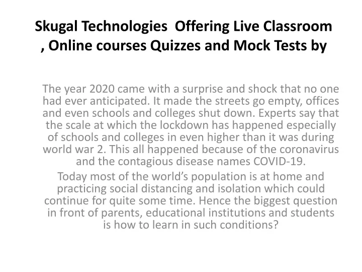 skugal technologies offering live classroom online courses quizzes and mock tests by
