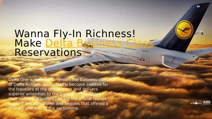 wanna fly in richness make delta business class