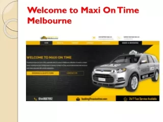 Maxi Cab Booking, Wheelchair and Maxi Taxi Melbourne Airport