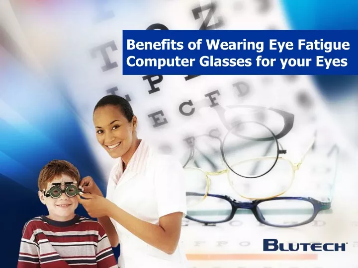 benefits of wearing eye fatigue computer glasses for your eyes