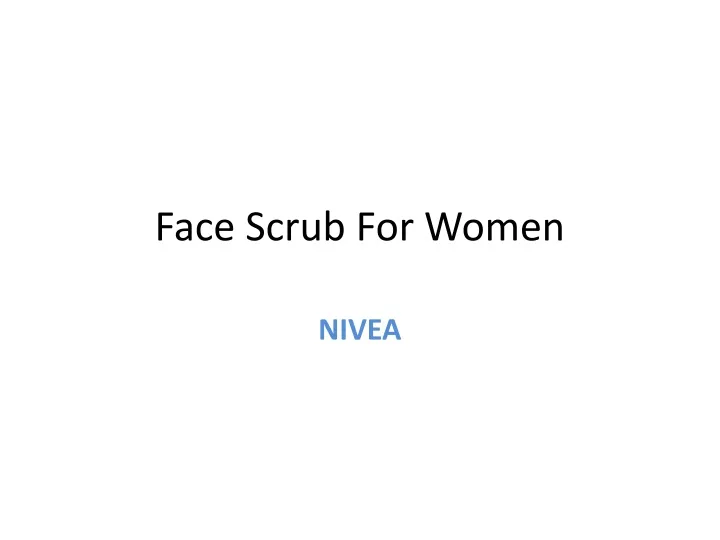 face scrub for women