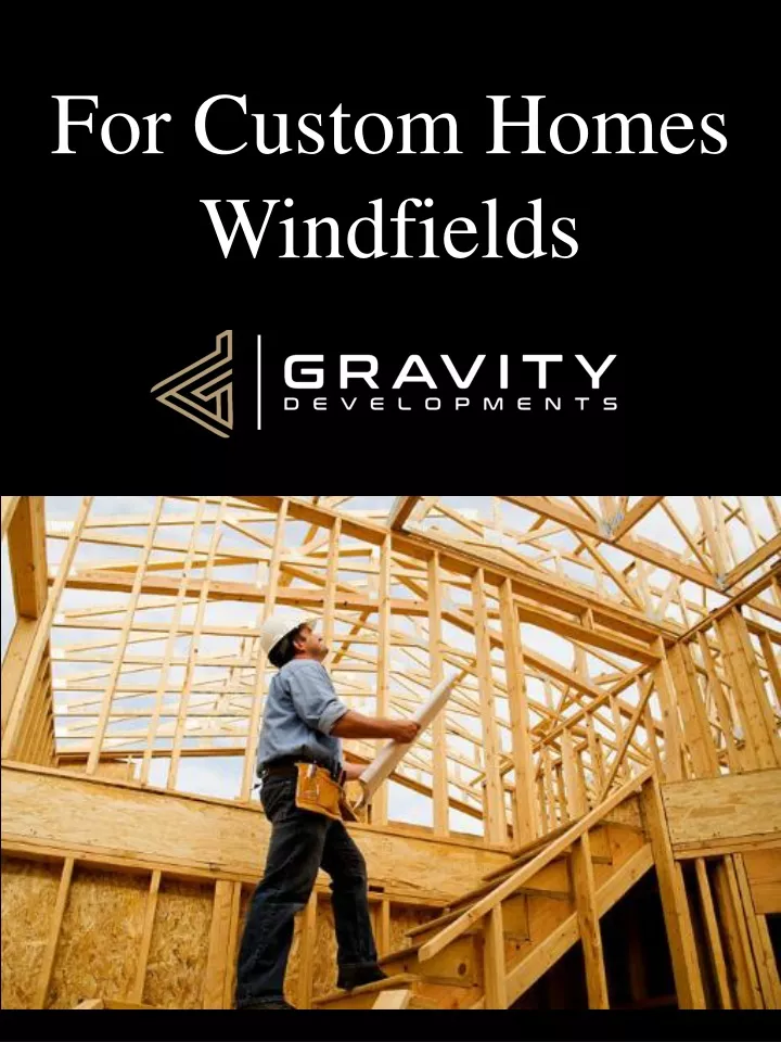 for custom homes windfields